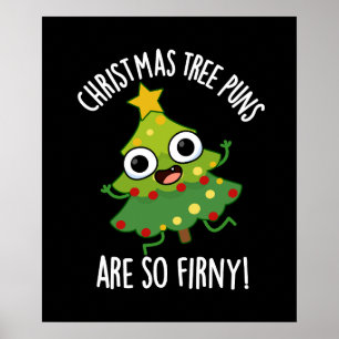 Christmas Tree Puns Are So Fir-ny Dark BG Poster