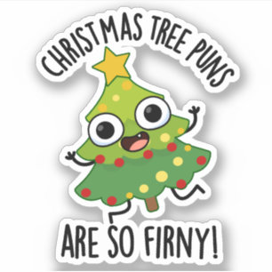 Christmas Tree Puns Are So Fir-ny Funny Pun 