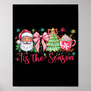 Christmas Tree Santa Coquette Bow Cocoa Tis The Se Poster
