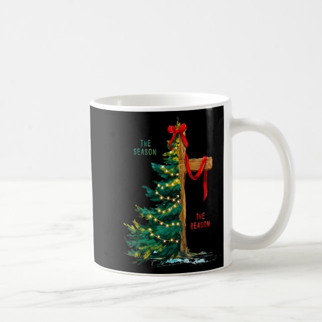 Christmas Tree The Season Jesus Cross The Reason  Coffee Mug (Right)