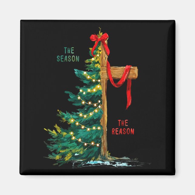 Christmas Tree The Season Jesus Cross The Reason  Magnet (Front)