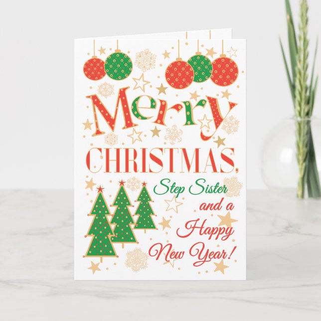 Christmas Trees and Ornaments for Step Sister Card (Front)