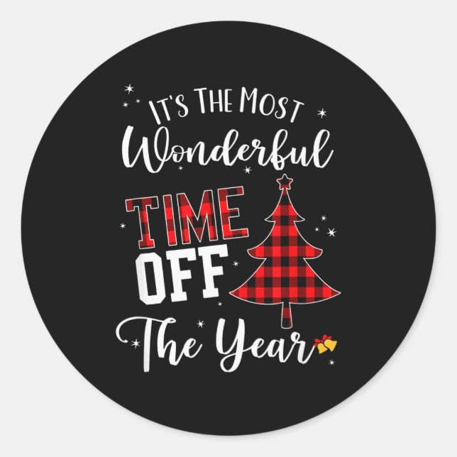 Christmas Trees It's The Most Wonderful Time Off T Classic Round Sticker (Front)