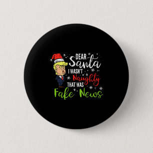 Christmas Trump Dear Santa Fake News Funny Xmas Me 6 Cm Round Badge