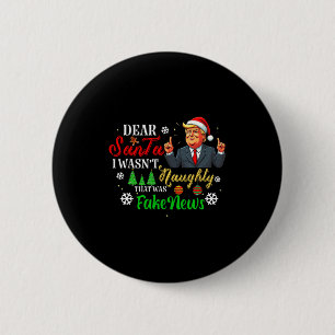 Christmas Trump Dear Santa Fake News Funny Xmas Me 6 Cm Round Badge