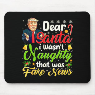 Christmas Trump Dear Santa Fake News Funny Xmas Me Mouse Mat