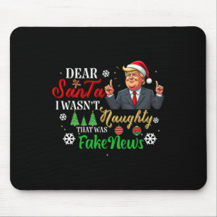 Christmas Trump Dear Santa Fake News Funny Xmas Me Mouse Mat