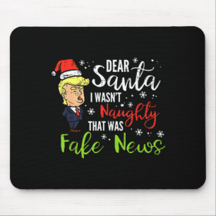 Christmas Trump Dear Santa Fake News Funny Xmas Mouse Mat