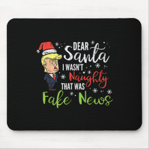 Christmas Trump Dear Santa Fake News Funny Xmas Mouse Mat
