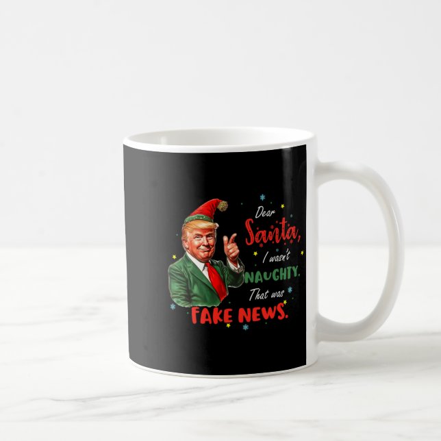Christmas Trump Dear Santa Fake News Funny Xmas Tr Coffee Mug (Right)