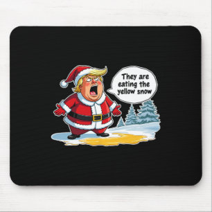 Christmas Trump Santa Claus They Are Eating The Ye Mouse Mat