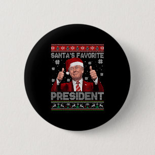 Christmas Trump Santa's Favorite President Xmas Ug 6 Cm Round Badge