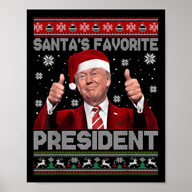 Christmas Trump Santa's Favourite President Xmas U Poster (Front)