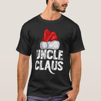 Christmas Uncle Claus Santa Hat Xmas Matching Fami T-Shirt