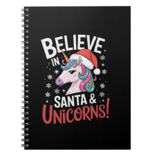 Christmas Unicorns Believe in Santa & Unicorns! Ho Notebook