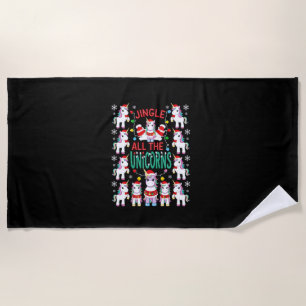 Christmas Unicorns Jingle All The Unicorns Squad P Beach Towel