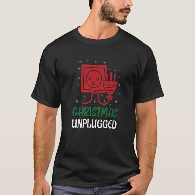 Christmas Unplugged Digital Detox Family Celebrati T-Shirt (Front)