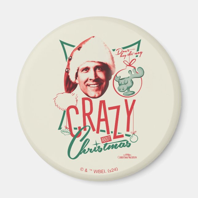 Christmas Vacation Crazy About Christmas Magnet (Front)