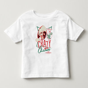 Christmas Vacation Crazy About Christmas Toddler T-Shirt