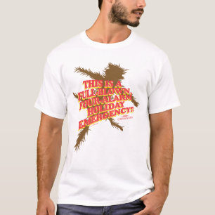 Christmas Vacation   Four-Alarm Holiday Emergency T-Shirt