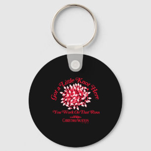 Christmas Vacation Give A Little Knot Here  Key Ring