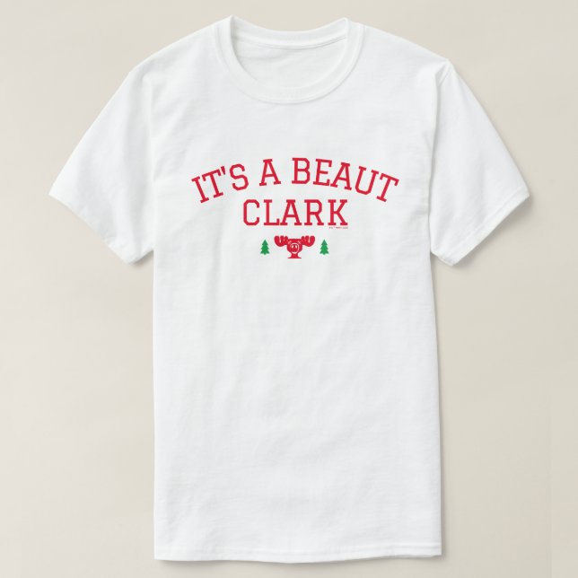 Christmas Vacation | It's A Beaut Clark T-Shirt (Design Front)