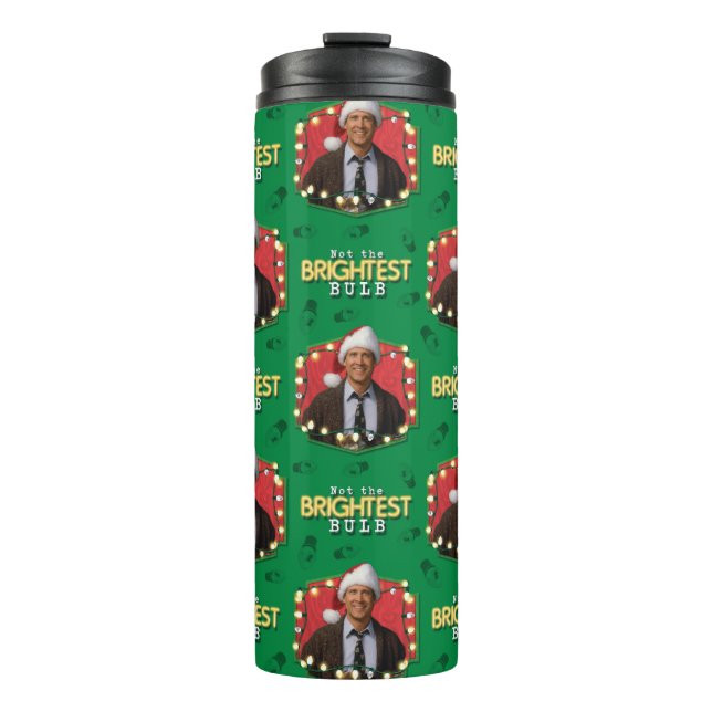 Christmas Vacation | Not the Brightest Bulb Patter Thermal Tumbler (Front)