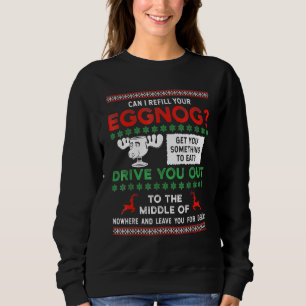 Christmas Vacation Quote Family Can I Refill Your Sweatshirt