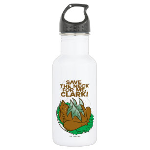 Christmas Vacation Save the Neck for Me, Clark! 532 Ml Water Bottle