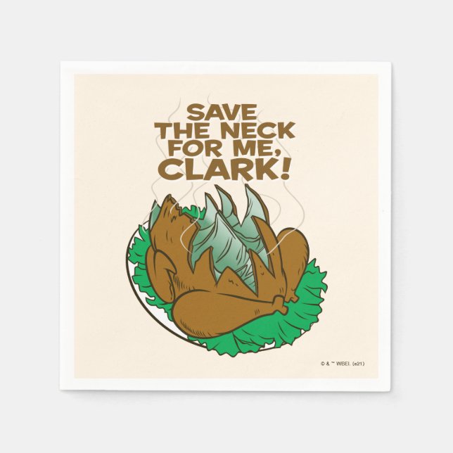 Christmas Vacation | Save the Neck for Me, Clark! Napkin (Front)