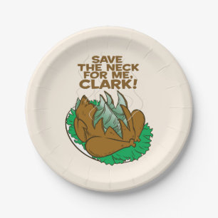 Christmas Vacation   Save the Neck for Me, Clark! Paper Plate