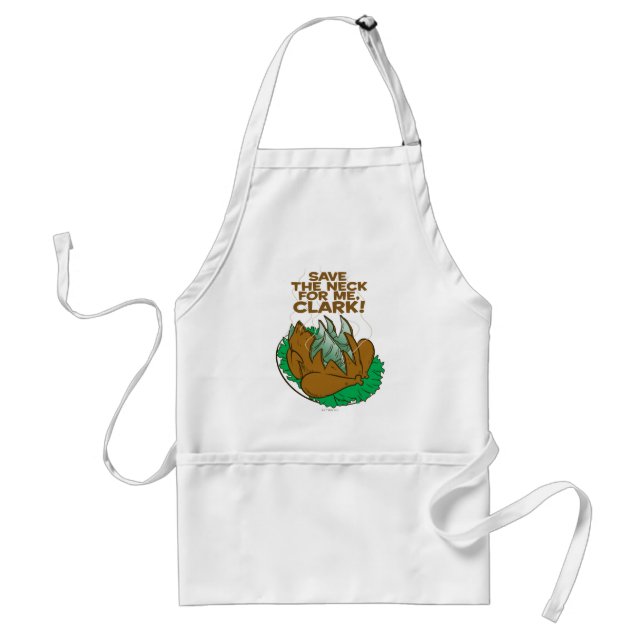 Christmas Vacation | Save the Neck for Me, Clark! Standard Apron (Front)