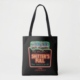 Christmas Vacation Sh*tter's Full Neon Sign Tote Bag