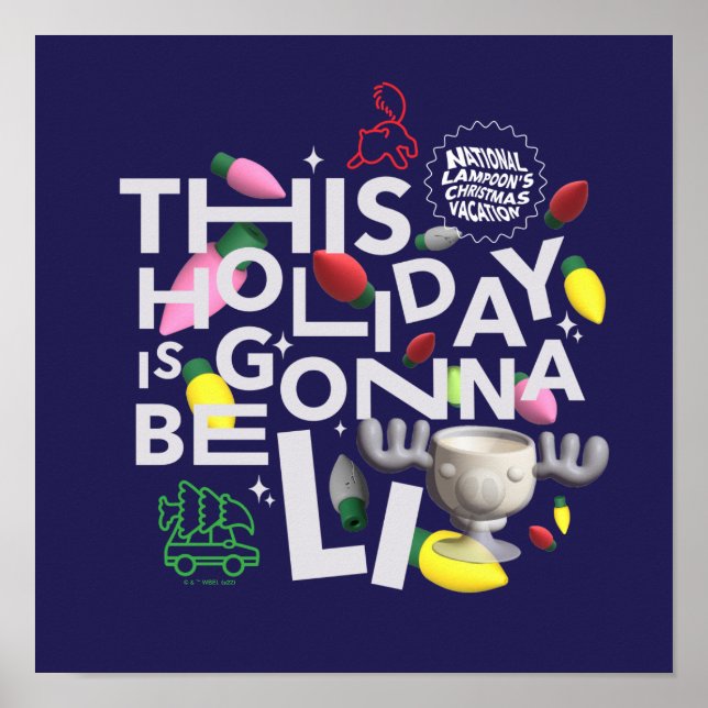 Christmas Vacation | This Holiday is Gonna Be Lit Poster (Front)