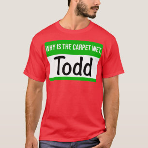 Christmas Vacation Todd and Margo Name Tag 1 T-Shirt