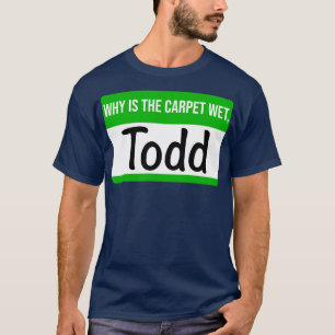 Christmas Vacation Todd and Margo Name Tag 1 T-Shirt
