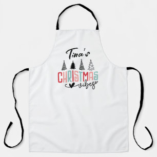 Christmas Vibes  Apron