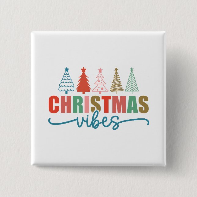 Christmas Vibes - Colourful Holiday Trees Design 15 Cm Square Badge (Front)