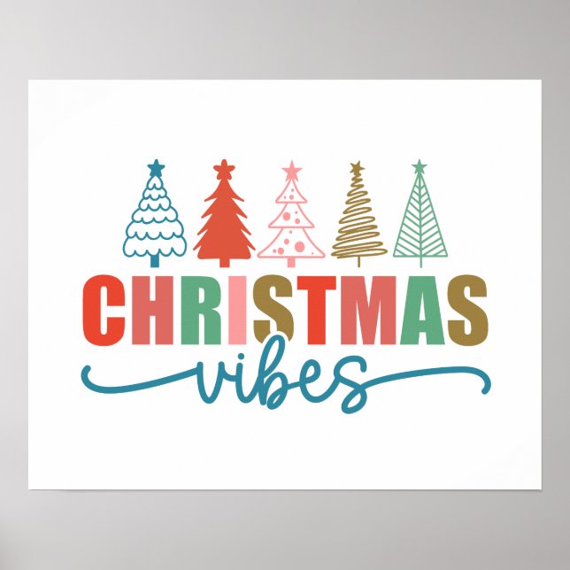 Christmas Vibes - Colourful Holiday Trees Design Poster (Front)