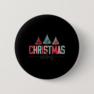Christmas Vibes Festive Tree Design Toddler T Shir 6 Cm Round Badge