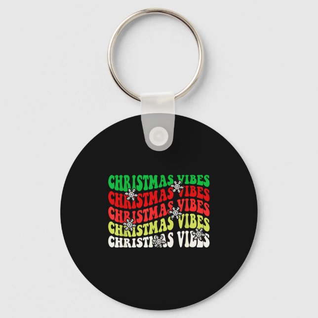 Christmas Vibes - Holiday Season Groovy  Key Ring (Front)