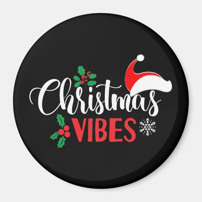 Christmas Vibes     Magnet (Front)