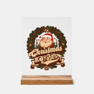 Christmas Vibes Santa Claus Wreath Bells Acrylic Sign
