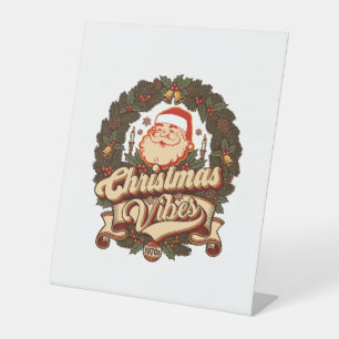 Christmas Vibes Santa Claus Wreath Bells Pedestal Sign