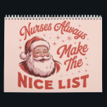 Christmas Vintage Santa Nurses Make the Nice List  Calendar<br><div class="desc">Christmas Vintage Santa Nurses Make the Nice List Holiday Party RN Nurse Gift Team Holiday</div>