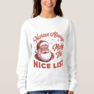 Christmas Vintage Santa Nurses Make the Nice List Sweatshirt