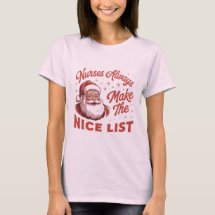 Christmas Vintage Santa Nurses Make the Nice List T-Shirt