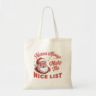 Christmas Vintage Santa Nurses Make the Nice List Tote Bag