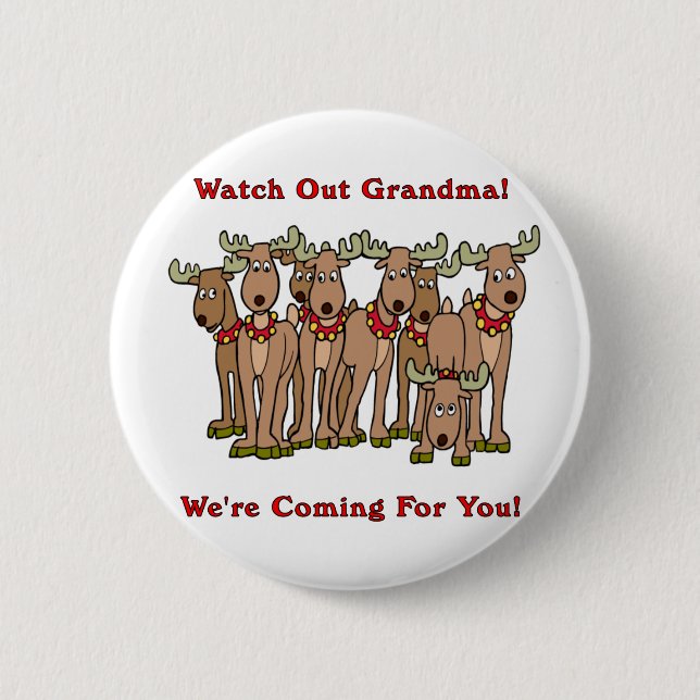 Christmas: Watch Out Grandma 6 Cm Round Badge (Front)