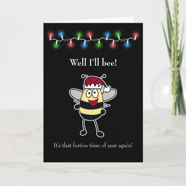 Christmas, Well I'll Be! Bumble Bee with Santa Hat Holiday Card (Front)